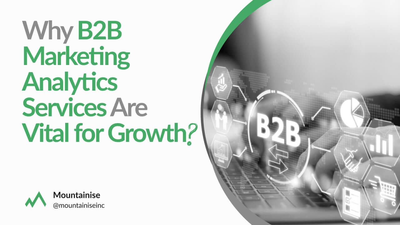 B2B Marketing Analytics Services Are Vital for Growth