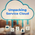 Unpacking Service Cloud Platforms Unpacking Service Cloud Platforms
