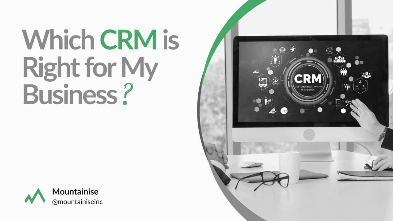 Which CRM software is Right for My Business?