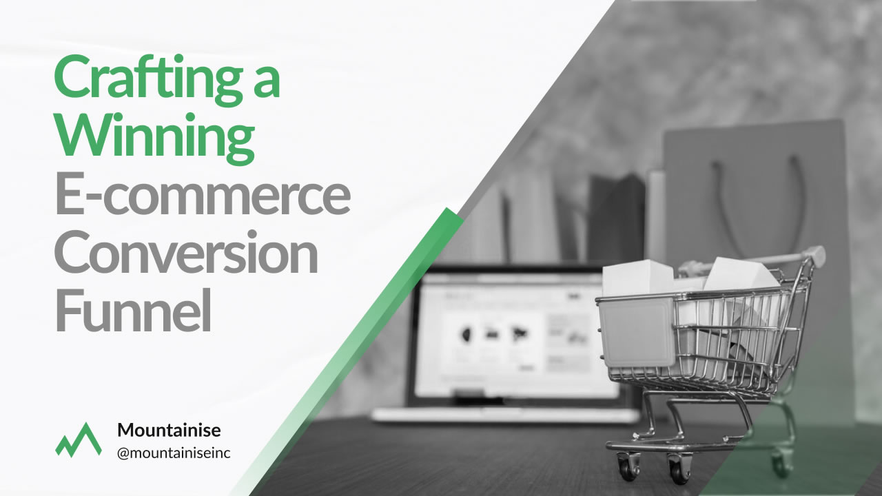 Crafting a Winning E-commerce Conversion Funnel