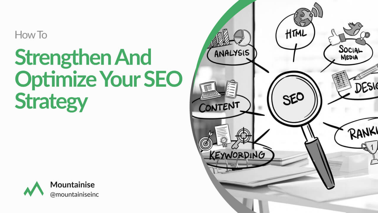 How to Strengthen and Optimize Your SEO Strategy