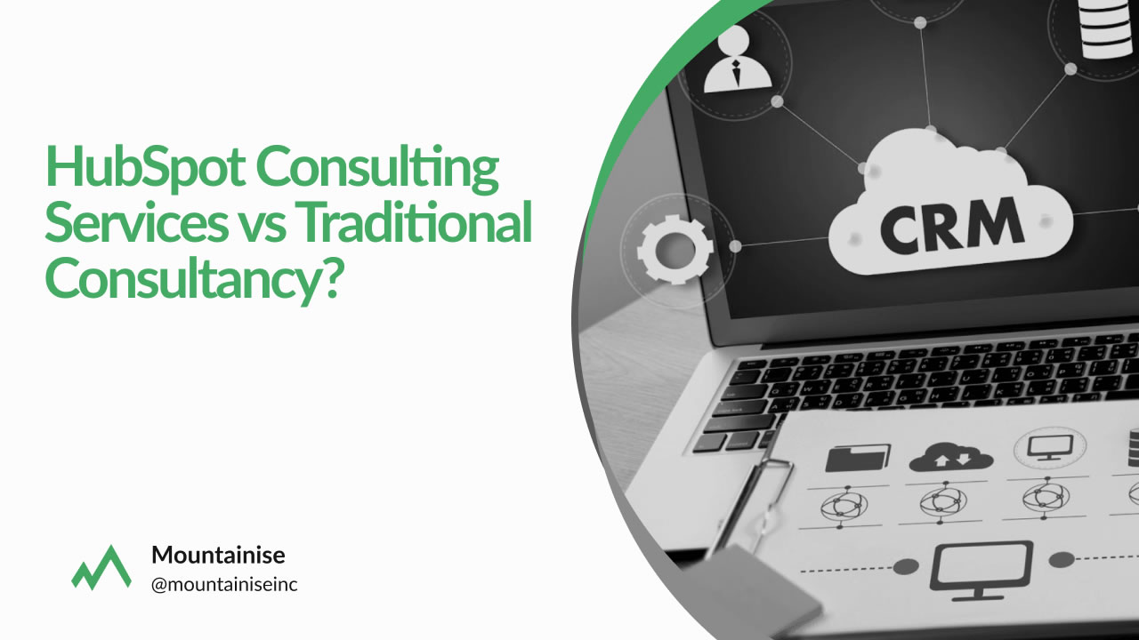 HubSpot Consulting Services vs Traditional Consultancy.