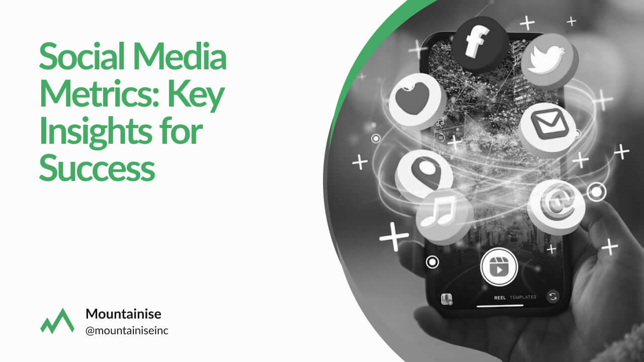 Social Media Metrics Key Insights for Success