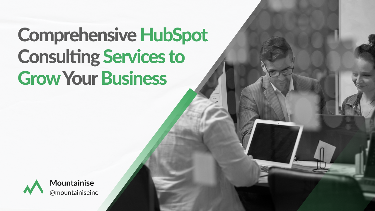 HubSpot Consulting Services to Grow Your Business