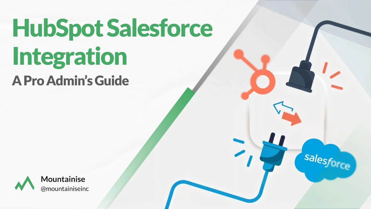HubSpot Salesforce Integration A Pro Admin’s Guide
