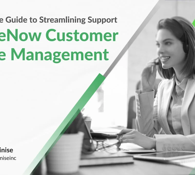 ServiceNow Customer Service Management (CSM)