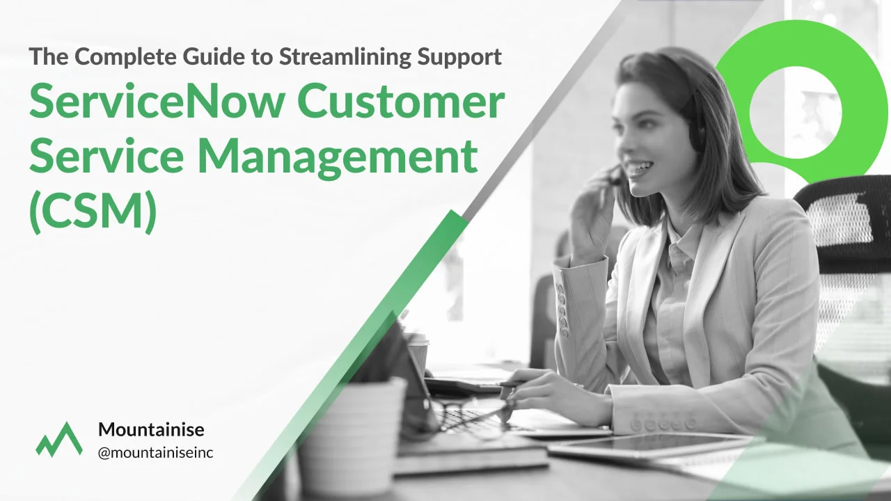 ServiceNow Customer Service Management (CSM)