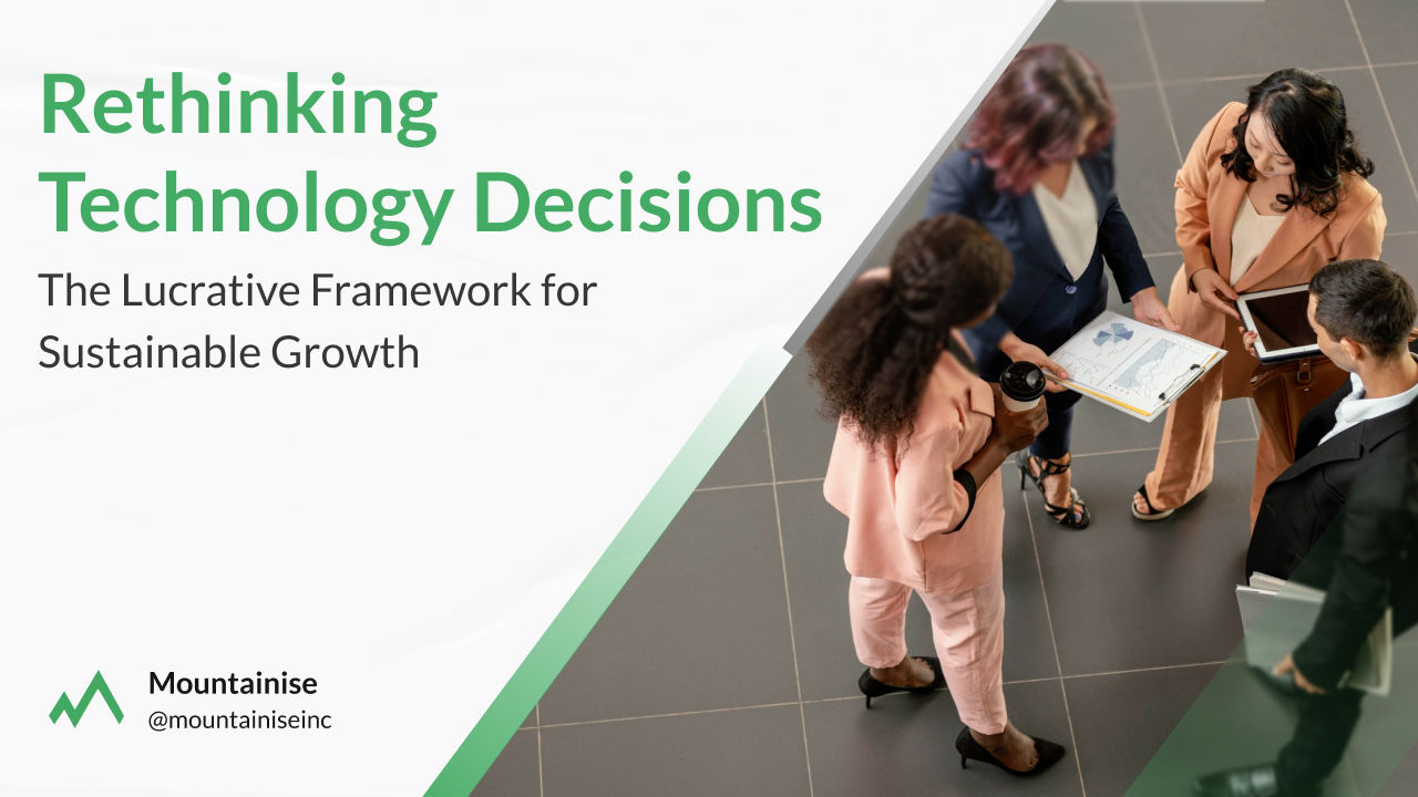 Rethinking Technology Decisions